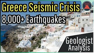 Greece Seismic Crisis Update 8000 Earthquakes Geologist Analysis [upl. by Fitting203]