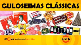 LISTA  Doces Balas Chocolates e Sorvetes que marcaram Ã©poca [upl. by Nolyak421]