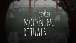 Jewish Mourning Rituals An Overview [upl. by Siravrat533]