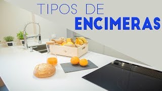 ¿QUÉ ENCIMERA ELEGIR PARA TU COCINA ¡Tipos de encimeras [upl. by Viviana]