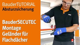 Montage Geländer als Kollektivschutz  BauderTUTORIAL Absturzsicherung [upl. by Caravette765]