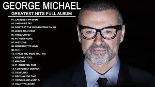 George Michael Greatest Hits Collection  Best Songs Of George Michael Full Album 2022 [upl. by Nnylyar]