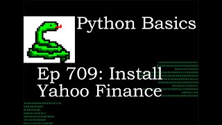 Python Basics Tutorial Install Yahoo Finance Module For Stock Data [upl. by Hamehseer840]