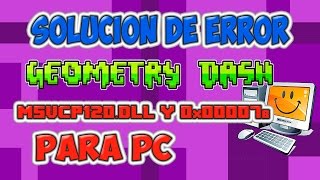 Solucion de Errores en Geometry Dash para PC msvcp120dll y 0x00007b [upl. by Nnyrat]