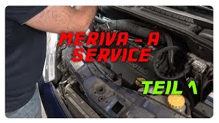 Opel Meriva A 14 16V kleiner Service Teil1 4K [upl. by Bondie726]