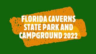 FLORIDA CAVERNS STATE PARK WITH CAMPSITE PHOTOS [upl. by Jami]