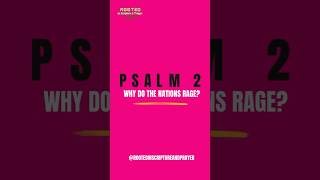 Psalm 2  Why Do the Nations Rage shorts youtubeshorts shortvideo viralvideo [upl. by Trey]