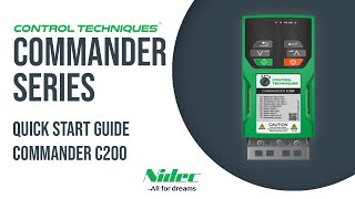 Commander C200 Quick Start Guide  CONTROL TECHNIQUES  NIDEC [upl. by Newfeld]