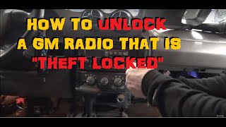 GM Theft Lock Radio Unlocking [upl. by Lexi]