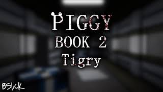 Official Piggy Book 2 Soundtrack  Chapter 3 quotTigryquot [upl. by Conyers]