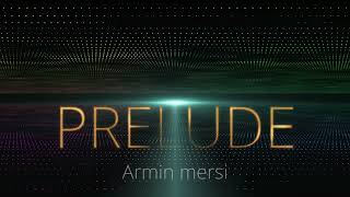 Prelude [upl. by Afatsum]