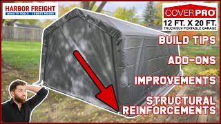 Harbor Freight 12x20 Portable Garage Build Tips Addons Improvements Structural Reinforcements [upl. by Alpheus]