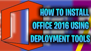 How To Install Microsoft Office 2016 Using The Office Deployment Tools [upl. by Ayoj348]