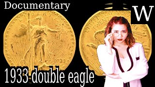 1933 double eagle  WikiVidi Documentary [upl. by Syverson]