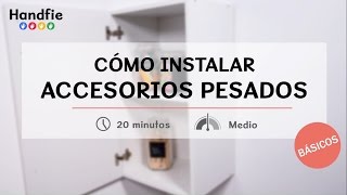 Cómo instalar accesorios pesados · Handfie DIY [upl. by Ynnaffit]