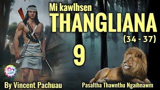 Mi Kawlhsen Thangliana  9  By Vincent Pachuau [upl. by Nailil]