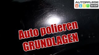 Auto polieren  Grundlagen  2 Stufen Politur  Autopflege [upl. by Darsie]