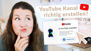 YouTube Kanal erstellen in 2023 Schritt für Schritt Anleitung für Einsteiger [upl. by Latouche781]