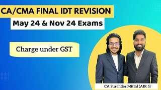 IDT Revision CACMA Final May amp Nov 24  Charge under GST  RCM ECO Composition  Surender Mittal [upl. by Poppo]