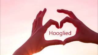 Hooglied 1 [upl. by Allimaj]