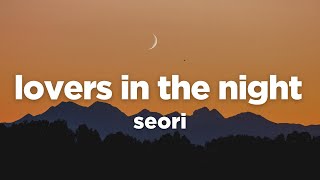 Seori  Lovers in the night Lyrics [upl. by Ribaj759]