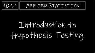 Statistics  1011 Introduction to Hypothesis Testing [upl. by Laertnom]