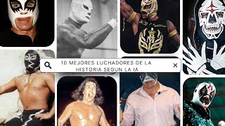 Los 10 Mejores luchadores mexicanos de la historia según la IA [upl. by Rieth]