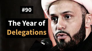 90 Year of Delegations  Life of Prophet Muhammad  Sheikh Azhar Nasser [upl. by Inoue]