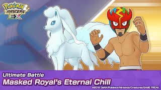 Pokemon Masters EX Ultimate Battle Defeating Masked Royals Eternal Chill Ninetales [upl. by Milks315]