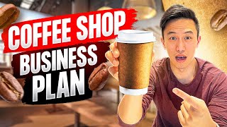 How To EASILY Write A Coffee Shop Business Plan StepbyStep  Start A Coffee Shop Business 2022 [upl. by Burrus]