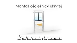 Sekret drzwi  montaż ościeżnicy ukrytej w ścianie murowanej [upl. by Pavla]