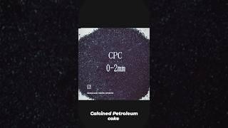 Calcined petroleum coke is a kind of petrochemical productwhose raw materials is green petroleum 👈 [upl. by Boaten]