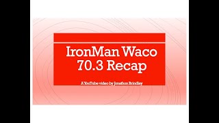 Ironman Waco 703 2024 Recap [upl. by Meekar904]