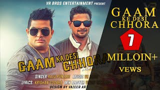 RAJU PUNJABI  GAAM KA DESI CHHORA  FULL VIDEO  ARJUN  RICHA HOODA  VR BROS  NEW SONG 2018 [upl. by Aelyak278]