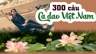 300 câu CA DAO VIỆT NAM hay tổng hợp  VĂN HỌC DÂN GIAN  Nghe ca dao thư giãn bồi dưỡng tâm hồn [upl. by Bandeen562]