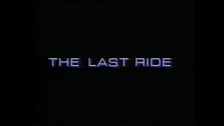 The Last Ride 1991  Trailer [upl. by Kcirddet]