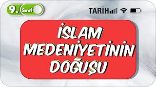 9 Sınıf Tarih İslamiyetin Doğuşu  Tek Videoda Özet 2023 [upl. by Akemrej352]