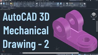 AutoCAD 3D Mechanical Drawing Tutorial  2 [upl. by Aihtnamas]