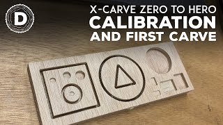 XCarve Zero to Hero  Calibration [upl. by Landing]