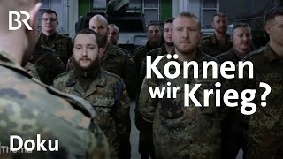 Bundeswehr in der Zeitenwende Können wir Krieg  DokThema  Doku  BR [upl. by Drawe742]