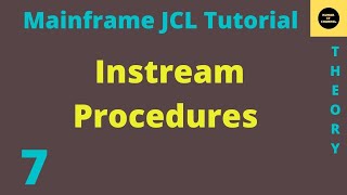 Procedures in JCL  Instream Procedures Mainframe JCL Tutorial  Part 7 [upl. by Thorny]