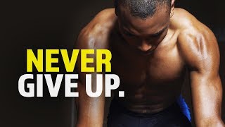 NEVER GIVE UP  Best Motivational Speech Video [upl. by Oliana]