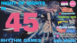 Night of Nights in 45 Rhythm Games [upl. by Valencia]