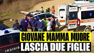 GIOVANE MAMMA DI DUE FIGLIE MUORE PER UN MALORE A SOLI 38 ANNI DRAMMA A ROVIGO [upl. by Reyaht]