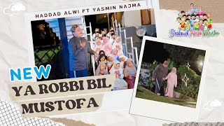 NEW YA ROBBI BIL MUSTOFA  Haddad Alwi Ft Yasmin Najma  Shalawat Anak Muslim Vol1 Music Video [upl. by Galer419]