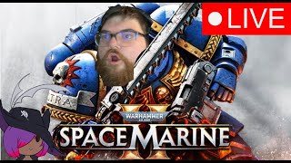 AstroLukian   Warhammer 40k Space Marine 2  Trying My First Ever Warhammer game pt2 [upl. by Waligore741]