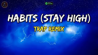 Tove Lo  Habits Stay High  TRAP REMIX  Trap Remix Guys [upl. by Annaerda]