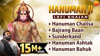 Nonstop Hanuman Bhajans  Lofi Version  Hanuman Chalisa Sunderkand Bajrang Baan Hanuman Ashtak [upl. by Lekcim]