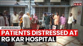 West Bengal  Patients distressed at RG Kar Medical Hospital in Kolkata  Kolkata Rape Horror [upl. by Aicilev888]