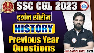 SSC CGL 2023  SSC CGL History Previous Year Questions  SSC CGL History Class By Naveen Sir [upl. by Nosac]